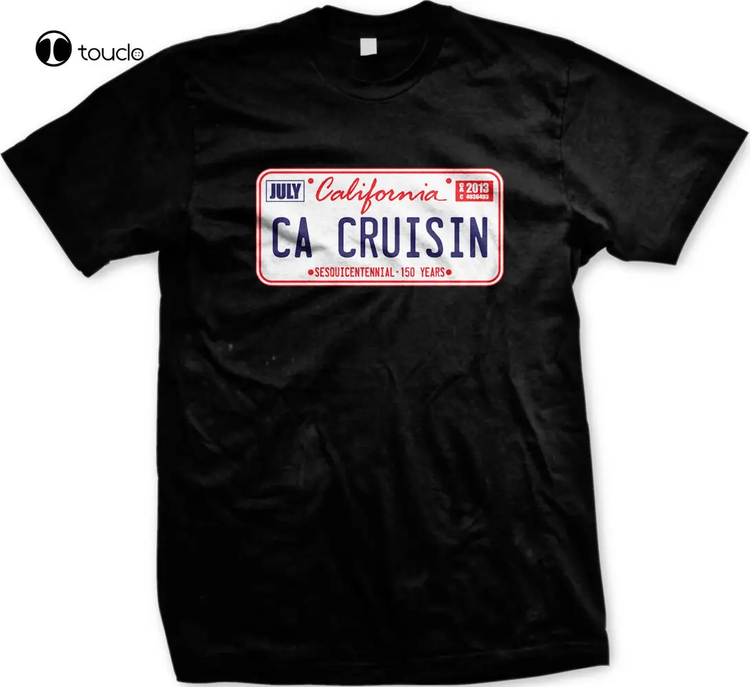 Ca Cruisin California State špz Cali Západnom Pobreží Mens T-Shirt Tee Tričko Vlastné aldult Teen unisex móda legrační nové . ' - ' . 0