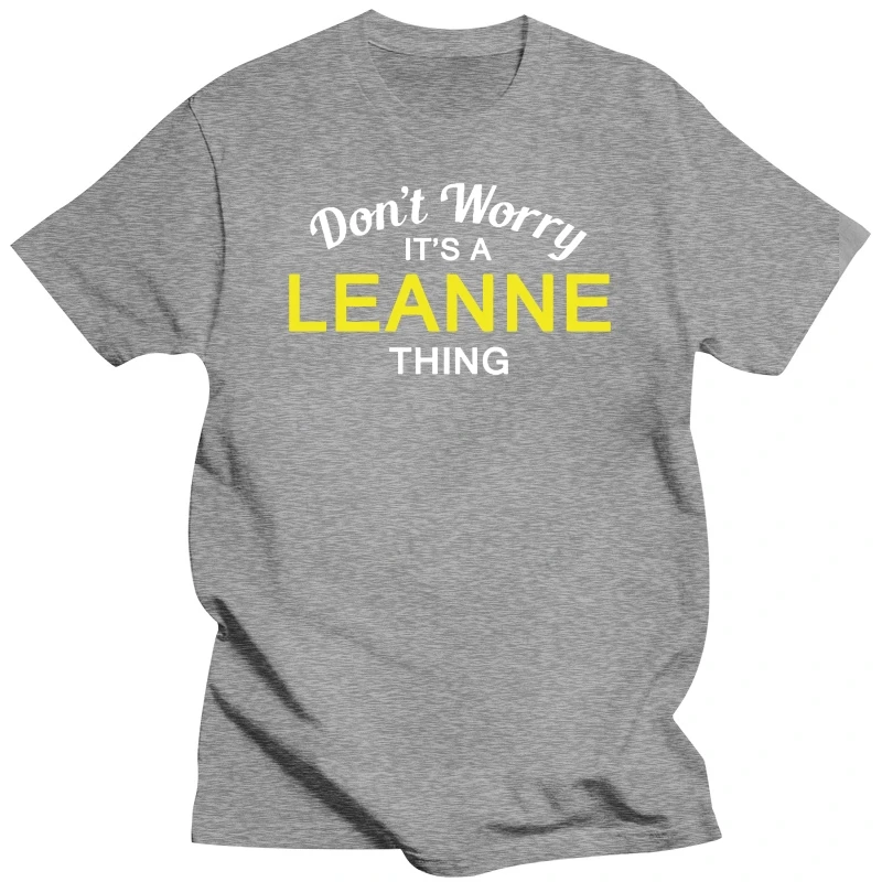 Nebojte sa, je To LEANNE Vec! - Mens T-Shirt - Rodina - Vlastné Meno Print T Shirt Mens Krátke Horúce Topy Tričko Homme . ' - ' . 2