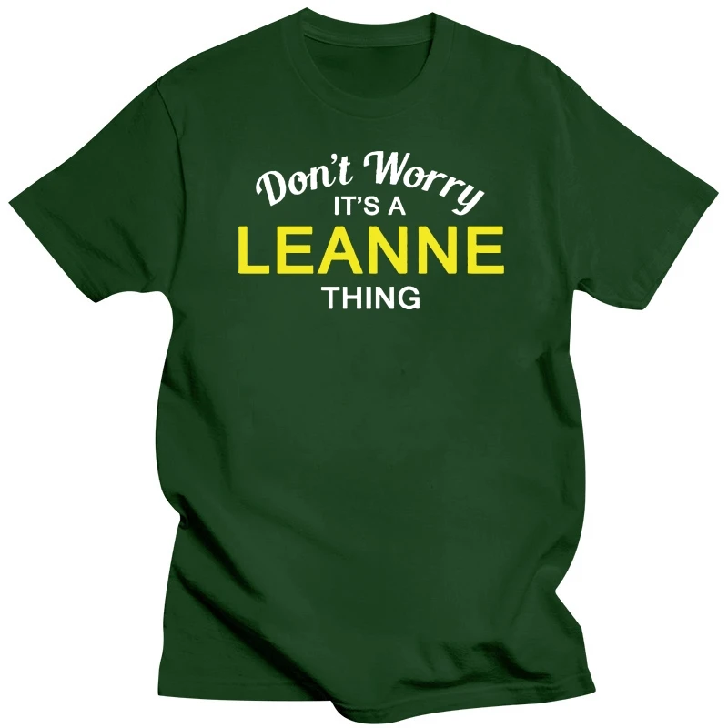 Nebojte sa, je To LEANNE Vec! - Mens T-Shirt - Rodina - Vlastné Meno Print T Shirt Mens Krátke Horúce Topy Tričko Homme . ' - ' . 3