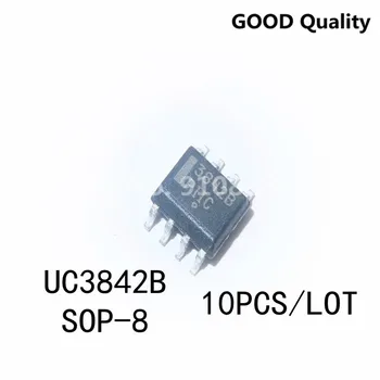 10PCS/VEĽA UC3842B 3842B SOP-8 LCD výkon čipu Na Sklade