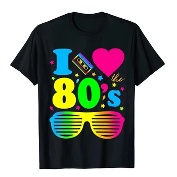 I Love The 80s Oblečenie Pre Ženy A Mužov Strany Vtipné Tričko Tričko Tričko Topy & Tees Dizajnér Bežné streetwear O-Krku