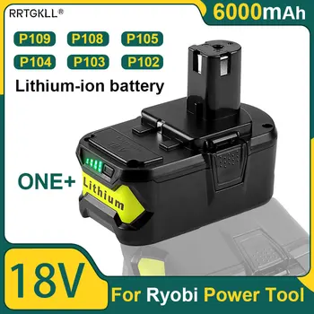 Li-ion pre Ryobi 18v 6.0 Ah JEDEN+ Nabíjateľná Batéria Náhradná Model P102 P103 P107 P108 P109 P104 P105 P117 NÁSTROJ Batérie