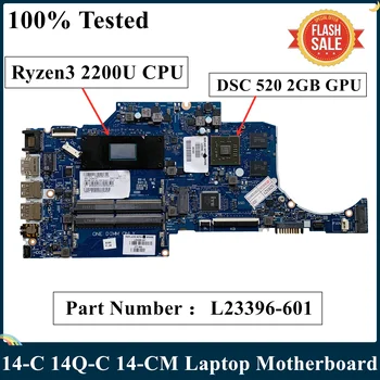 LSC Zrekonštruovaný Pre HP 14-C 14Q-C 14-CM Notebook Doske L23396-001 L23396-601 Ryzen3 2200U CPU DSC 520 2 GB, grafický procesor (GPU)
