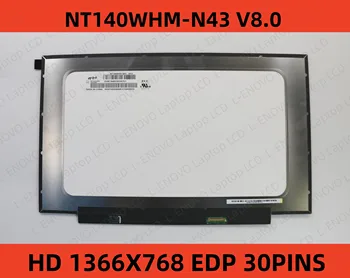 NT140WHM-N44 fit NT140WHM N34 NT140WHM-N43 N140BGA-EA4 140XTN07.2 B140XTN07.3 Pre HP 14-cf0006nx Notebook, Lcd Displej 1366*768