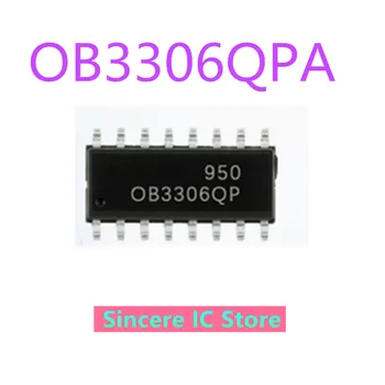 OB3306QPA OB3306QP SOP16New a originálne SMD ovládač čip
