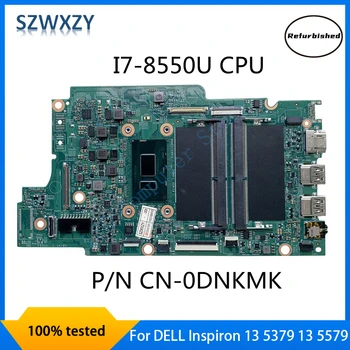 SZWXZY Zrekonštruovaný Pre Dell Inspiron 5379 5579 Notebook Doska S SR3LC i7-8550u CPU CN-0DNKMK 0DNKMK DNKMK DDR4 MB